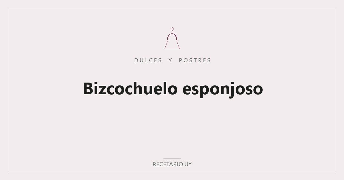 Bizcochuelo esponjoso