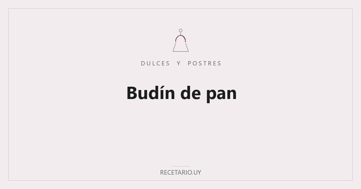 Budín de pan