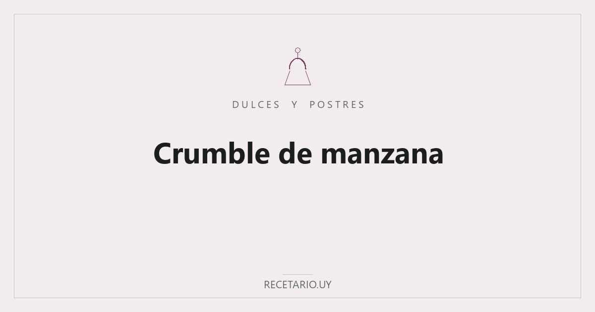 Crumble de manzana — Manzanas horneadas bajo una cubierta crocante de harina, avena y manteca: el postre tibio de otoño, servido con crema o helado.