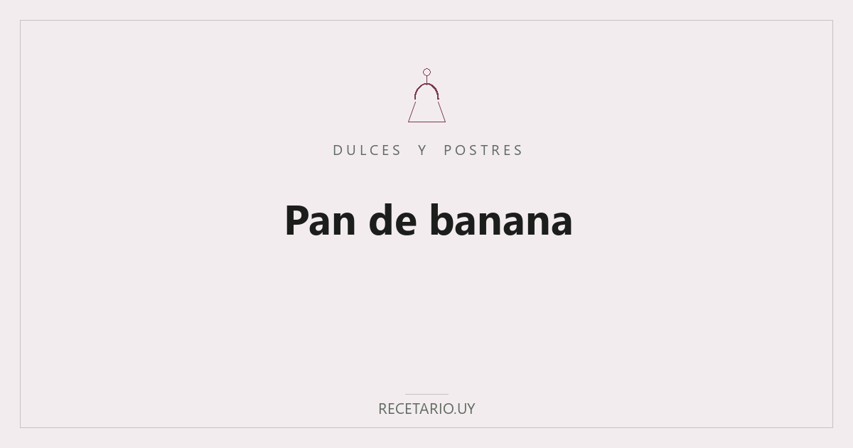 Pan de banana