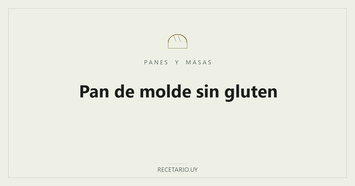 Pan de molde sin gluten