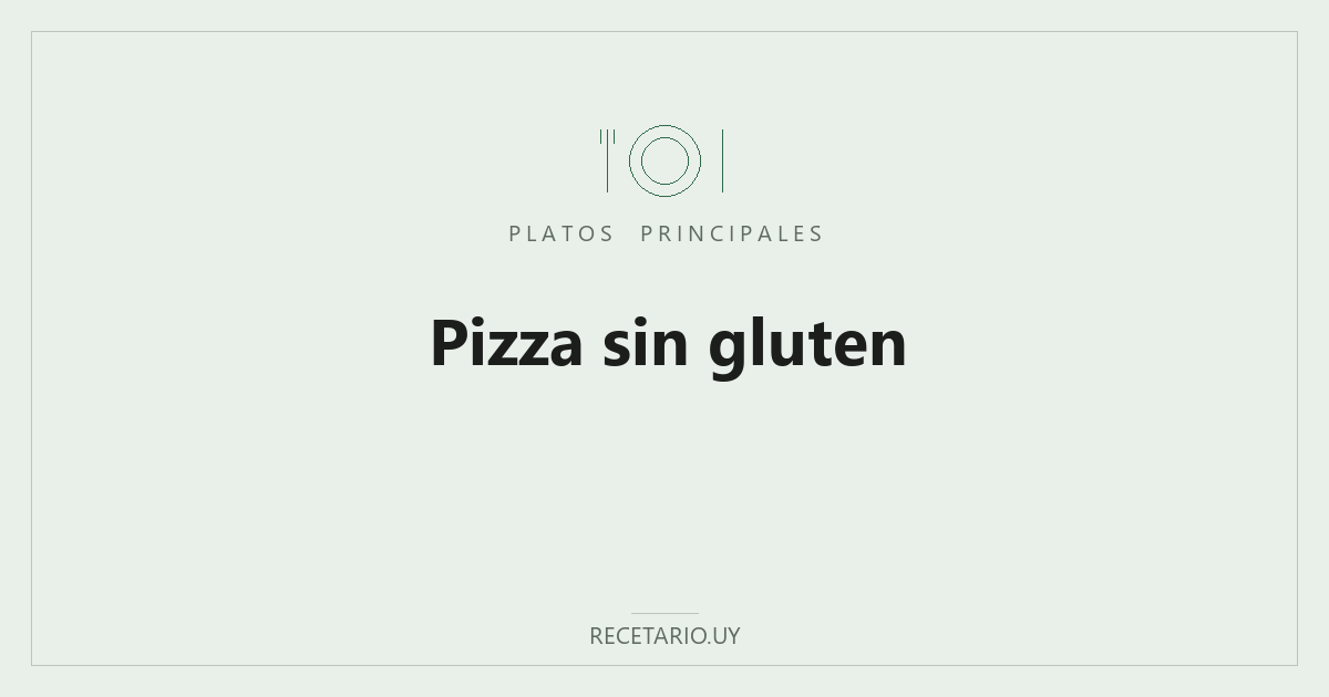 Pizza sin gluten