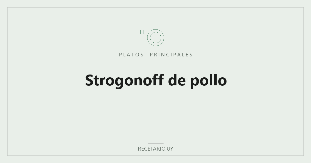 Strogonoff de pollo